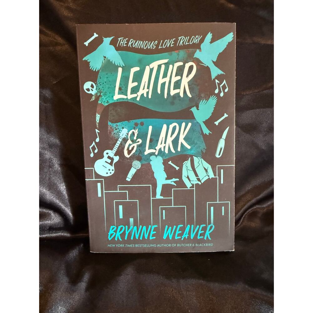 Leather & Lark: The Ruinous Love Trilogy Paperback By Brynne Weaver Like New